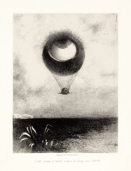 The Eye, Like a Strange Balloon, Mounts toward Infinity. Series: For Edgar Poe à Odilon Redon