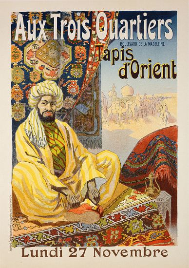 Reproduction of a poster advertising 'Oriental Carpets', exhibited at 'Aux Trois Quartiers' à Rene Pean